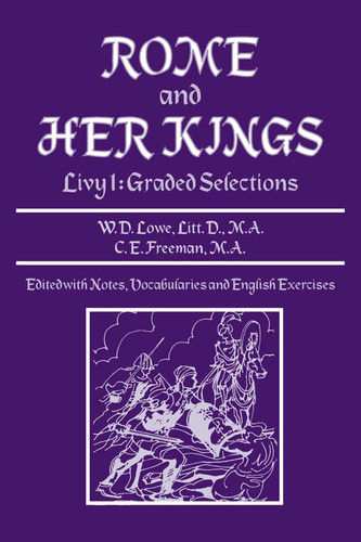 Rome and Her Kings: Livy I: Graded Selections