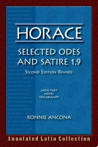Horace: selected odes and Satire 1.9, Revised