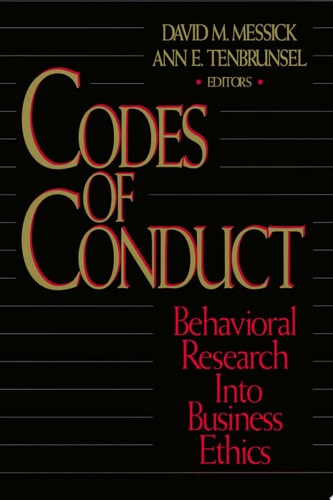 Codes of Conduct Behavioral Research into Business Ethics