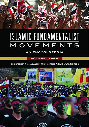Islamic Fundamentalist Movements [2 Volumes] An Encyclopedia