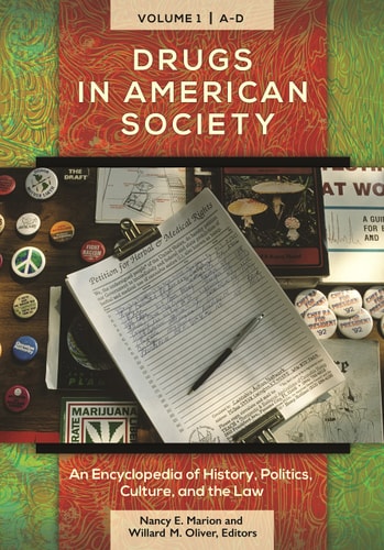 Drugs in American Society [3 Volumes] An Encyclopedia of History, Politics, Culture, and the Law