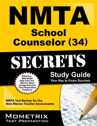 NMTA School Counselor Exam Secrets: NMTA Test Review for the New Mexico Teacher Assessments