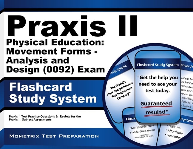 Praxis II Physical Education: Movement Forms (0092 & 0093) Exam Flashcard Study System