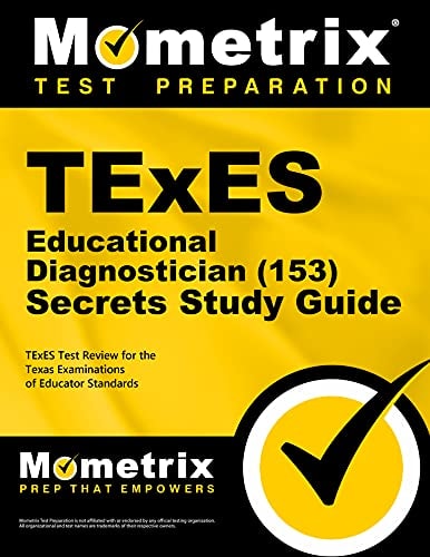 TExES (153) Educational Diagnostician Exam Secrets Study Guide Your Key to Exam Success : TExES Test Review for the Texas Examinations of Educator Standards