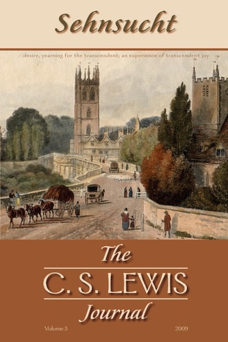 Sehnsucht: The C. S. Lewis Journal Volume 3, 2009