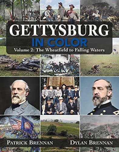 Gettysburg in Color Volume 2: The Wheatfield to Falling Waters