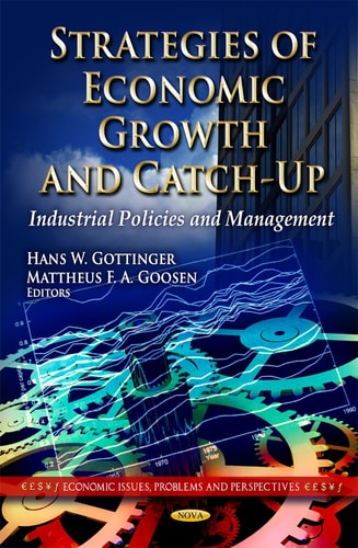 Strategies of Economic Growth and Catch-up Industrial Policies and Management