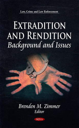 Extradition and Rendition Background and Issues