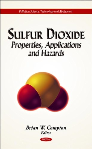 Sulfur Dioxide Properties, Applications and Hazards