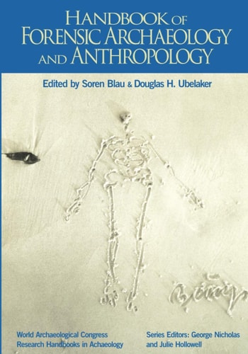 Handbook of Forensic Anthropology and Archaeology