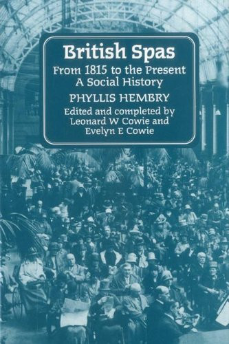 British Spas from 1815 to the Present A Social History
