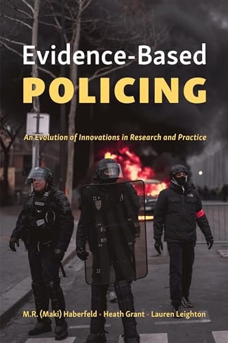 Evidence-based Policing An Evolution of Innovations in Research and Practice