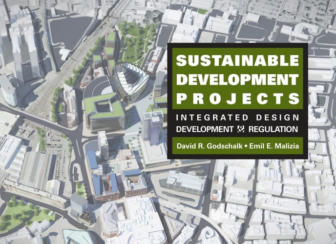 Sustainable Development Projects Integrated Design, Development, and Regulation