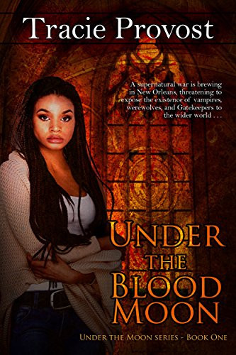 Under the Blood Moon (Under the Moon Series Book 1)