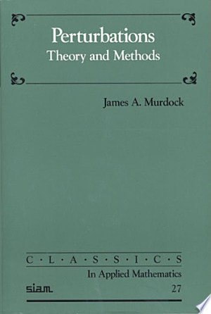 Perturbations Theory and Methods