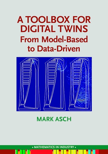 A Toolbox for Digital Twins From Model-based to Data-driven