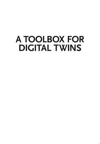 A Toolbox for Digital Twins From Model-Based to Data-Driven