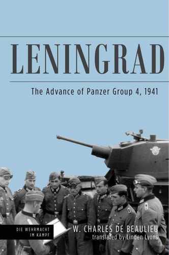 Leningrad The Advance of Panzer Group 4, 1941