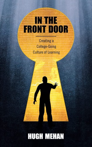 In the Front Door Creating a College-going Culture of Learning