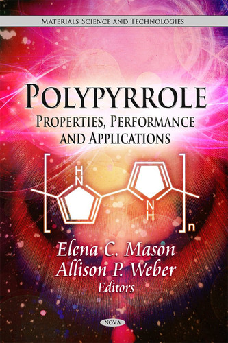Polypyrrole Properties, Performance and Applications