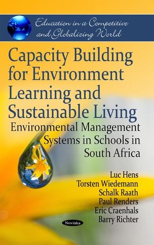 Capacity Building for Environment Learning and Sustainable Living Environmental Management Sysems in Schools in South Africa