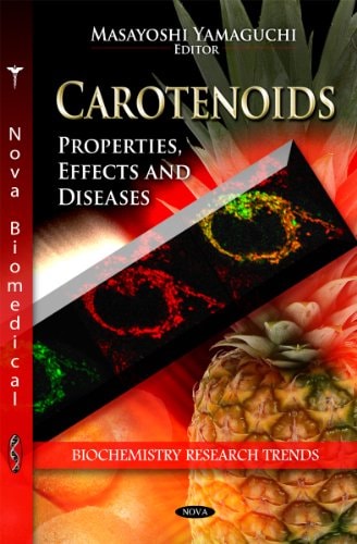 Carotenoids Properties, Effects and Diseases
