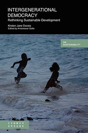 Intergenerational democracy: rethinking sustainable development