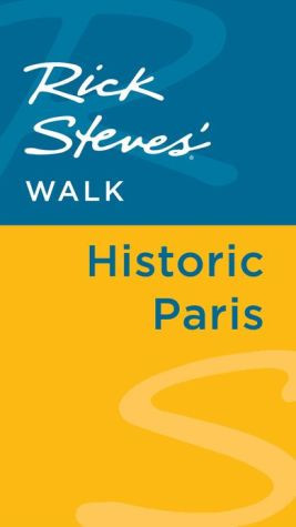 Rick Steves' Walk: Historic Paris