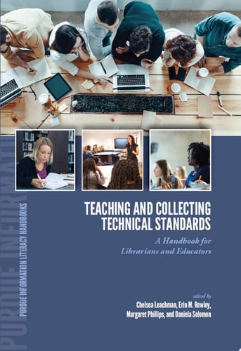 Teaching and Collecting Technical Standards A Handbook for Librarians and Educators