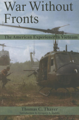 War Without Fronts The American Experience in Vietnam