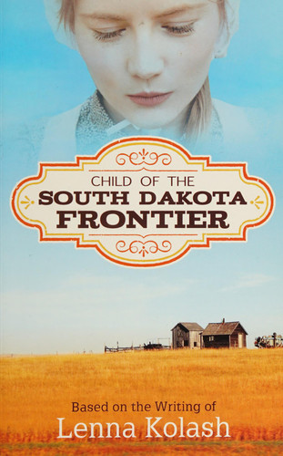 Child of the South Dakota Frontier