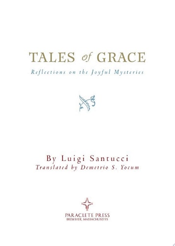 Tales of Grace Reflections on the Joyful Mysteries