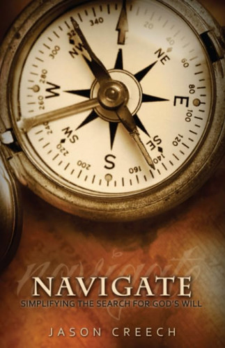 Navigate: Simplifying the Search for God's Will