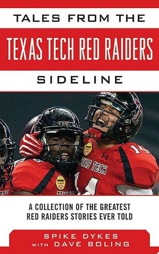Tales from the Texas Tech Red Raiders Sideline