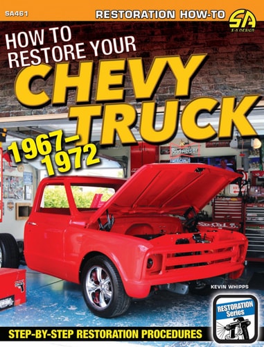 How to Restore Your Chevy Truck: 1967-1972
