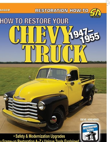 How to Restore Your Chevy Truck 1947-1955