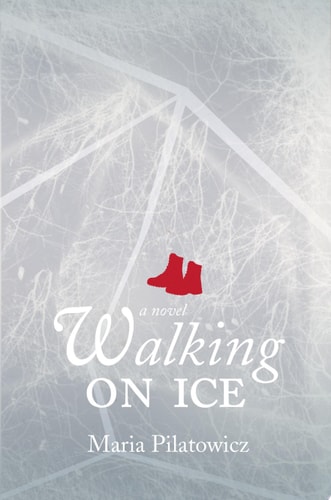 Walking on Ice A Novel