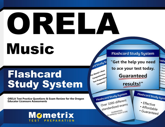ORELA Music Flashcard Study System: ORELA Test Practice Questions & Exam Review for the Oregon Educator Licensure Assessments (Cards)
