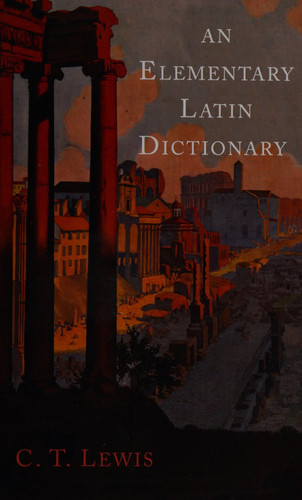 An Elementary Latin Dictionary