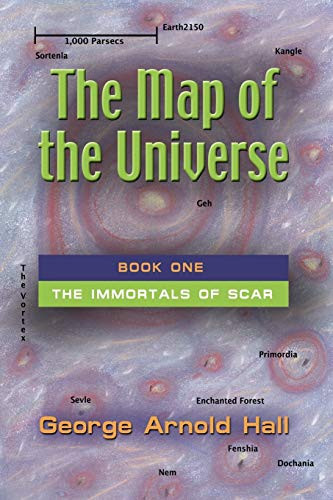 The Map of the Universe Book One of the Immortals of Scar