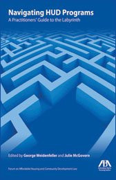 Navigating HUD Programs A Practitioners' Guide to the Labyrinth