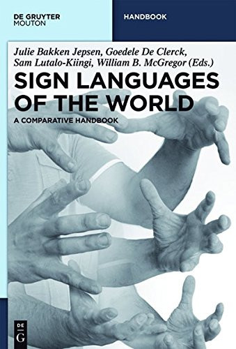 Sign Languages of the World A Comparative Handbook