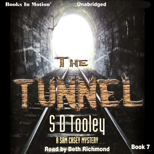 The Tunnel by S.D. Tooley (Sam Casey Series, Book 7) from Books In Motion.com