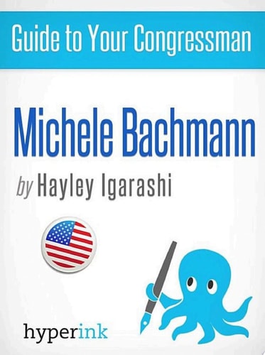 Guide to Your Congressman: Michele Bachmann