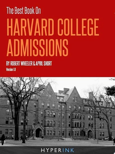 The Best Book on Harvard College Admissions