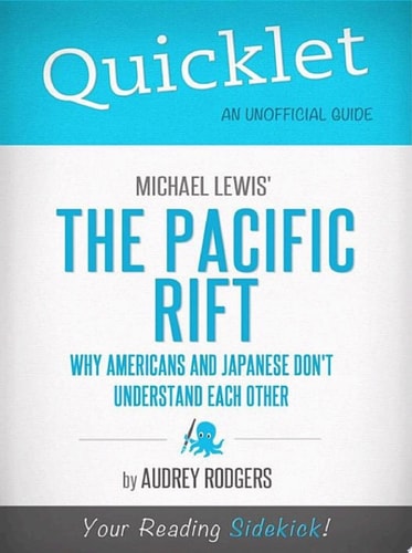 Quicklet on Michael Lewis' Pacific Rift: Why Americans and Japanese Don't Understand Each Other