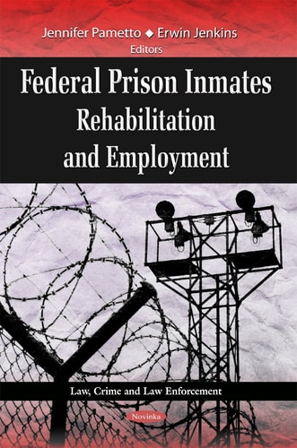 Federal Prison Inmates Rehabilitation and Employment