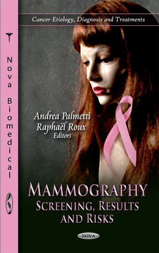 Mammography Screening, Results, and Risks