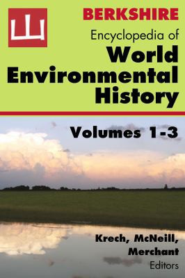 Encyclopedia of World Environmental History Volumes 1-3