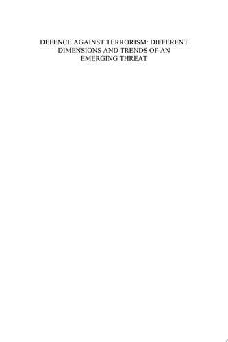 Defence Against Terrorism: Different Dimensions and Trends of an Emerging Threat